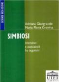 Simbiosi. Interazioni e associazioni fra organismi