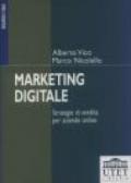 Marketing digitale. Strategia di vendita per aziende online