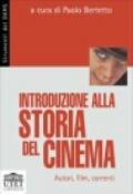 Introduzione alla storia del cinema. Autori, film, correnti