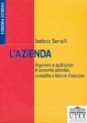 L'azienda. Argomenti e applicazioni di economia aziendale, contabilità e bilancio d'esercizio