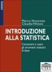 Introduzione alla statistica. Conoscere e usare gli strumenti statistici di base