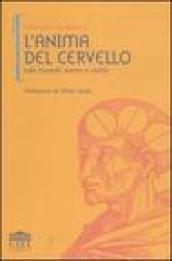 L'anima del cervello. Lobi frontali, mente e civiltà