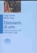 Dizionario di arte. Termini, movimenti e stili dall'antichità a oggi