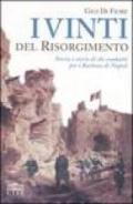 I vinti del Risorgimento. Storia e storie di chi combatté per i Borbone di Napoli