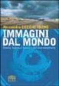 Immagini dal mondo. Storia, teoria e tecnica del documentario