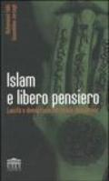 Islam e libero pensiero. Laicità e democrazia nel mondo musulmano