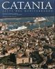 Catania. Città del mediterraneo