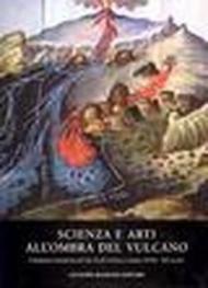 Scienza e arti all'ombra del vulcano. Il monastero benedettino di San Nicolò. L'Arena e Catania (XVIII-XIX secolo)