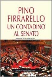 Pino Firrarello. Un contadino al Senato