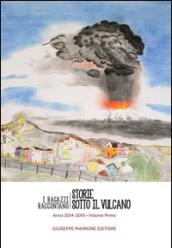 Storie sotto il vulcano. I ragazzi raccontano. Anno 2014-2015