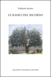 Le radici del ricordo