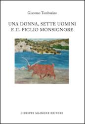 Una donna, sette uomini e il figlio monsignore