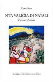 Ntâ valigia di Natali. Poesia e dialetto