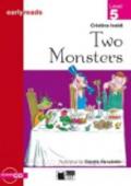 Two monsters. Con audiolibro. CD Audio