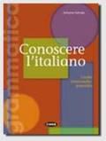 Conoscere l'italiano. Livello intermedio-avanzato: CONOSCERE ITALIANO INT-AVANZ: 2