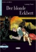 Der Blonde Eckbert. Con audiolibro. CD Audio