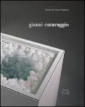 Gianni Caravaggio. Già 39 anni su questo pianeta. Ediz. italiana e inglese
