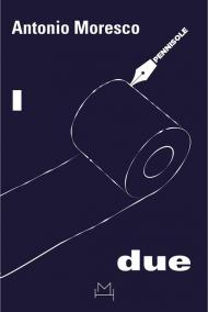 I due. Le miserabili e mirabili gesta di uno scrittore e del suo traduttore