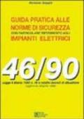 Guida pratica alle norme di sicurezza con particolare riferimento agli impianti elettrici