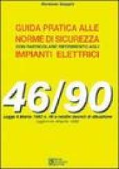 Guida pratica alle norme di sicurezza con particolare riferimento agli impianti elettrici