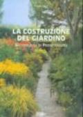 La costruzione del giardino. Metodologia di progettazione