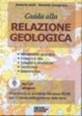 Guida alla relazione geologica. Con CD-ROM