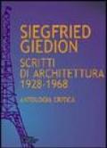 Siegfried Giedion. Scritti di architettura (1928-1968). Antologia critica