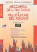 Meccanica dell'incendio e valutazione del rischio. Con Cd-Rom