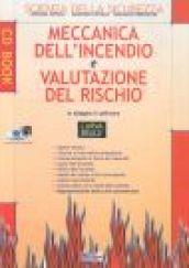 Meccanica dell'incendio e valutazione del rischio. Con Cd-Rom