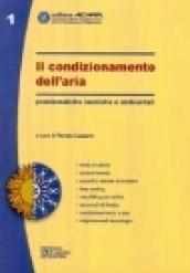 Il condizionamento dell'aria. Problematiche tecniche e ambientali