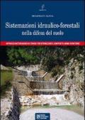 Sistemazioni idraulico-forestali nella difesa del suolo. Approcci metodologici di studio per ottimizzare il rapporto uomo-territorio