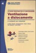 Le nuove frontiere della climatizzazione. Ventilazione a dislocamento in ambienti non industriale