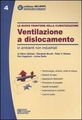 Le nuove frontiere della climatizzazione. Ventilazione a dislocamento in ambienti non industriale