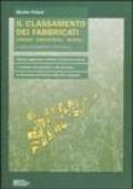 Il classamento dei fabbricati urbani, industriali, rurali e aggiornamento catastale