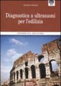 Diagnostica a ultrasuoni per l'edilizia. Costruzioni civili, beni culturali