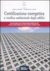 Certificazione energetica e verifica ambientale degli edifici