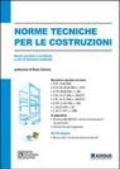 Norme tecniche per le costruzioni. Con CD-ROM