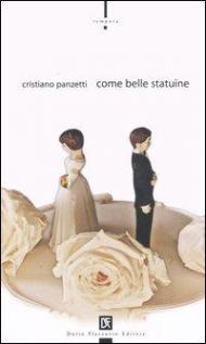 Come belle statuine