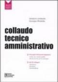 Collaudo tecnico-amministrativo. Con CD-Rom