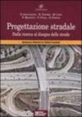 Progettazione stradale. Dalla ricerca al disegno delle strade