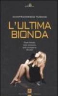 L'ultima bionda