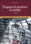 Progetto di strutture in acciaio. Con CD-ROM