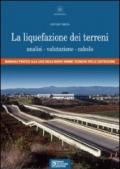 La liquefazione dei terreni. Analisi, valutazione, calcolo