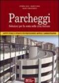 Parcheggi. Soluzione per la sosta nelle città italiane