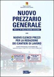 Nuovo prezzario generale per le oo. pp. nella regione siciliana. Con CD-ROM