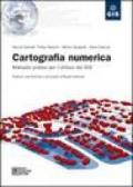 Cartografia numerica. Manuale pratico per l'utilizzo dei GIS. Con CD-ROM