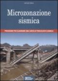 Microzonazione sismica. Procedure per elaborare una carta di pericolosità sismica