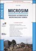 *MICROSIM Procedure automatiche di microonazione sismica. CON CD-ROM