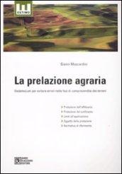 La prelazione agraria. Vademecum per evitare errori nelle fasi di compravendita dei terreni