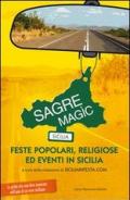 Sagre Magìc. Feste popolari, religiose ed eventi in Sicilia